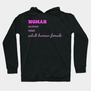 Woman .Noun Adult Human Female Hoodie